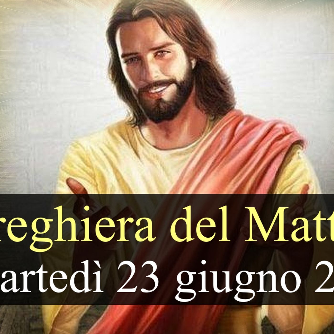 Preghiera del Mattino MARTEDI 23 GIUGNO 2026 ❤️ Lodi Mattutine - Martedì XII Settimana T.O. episode artwork