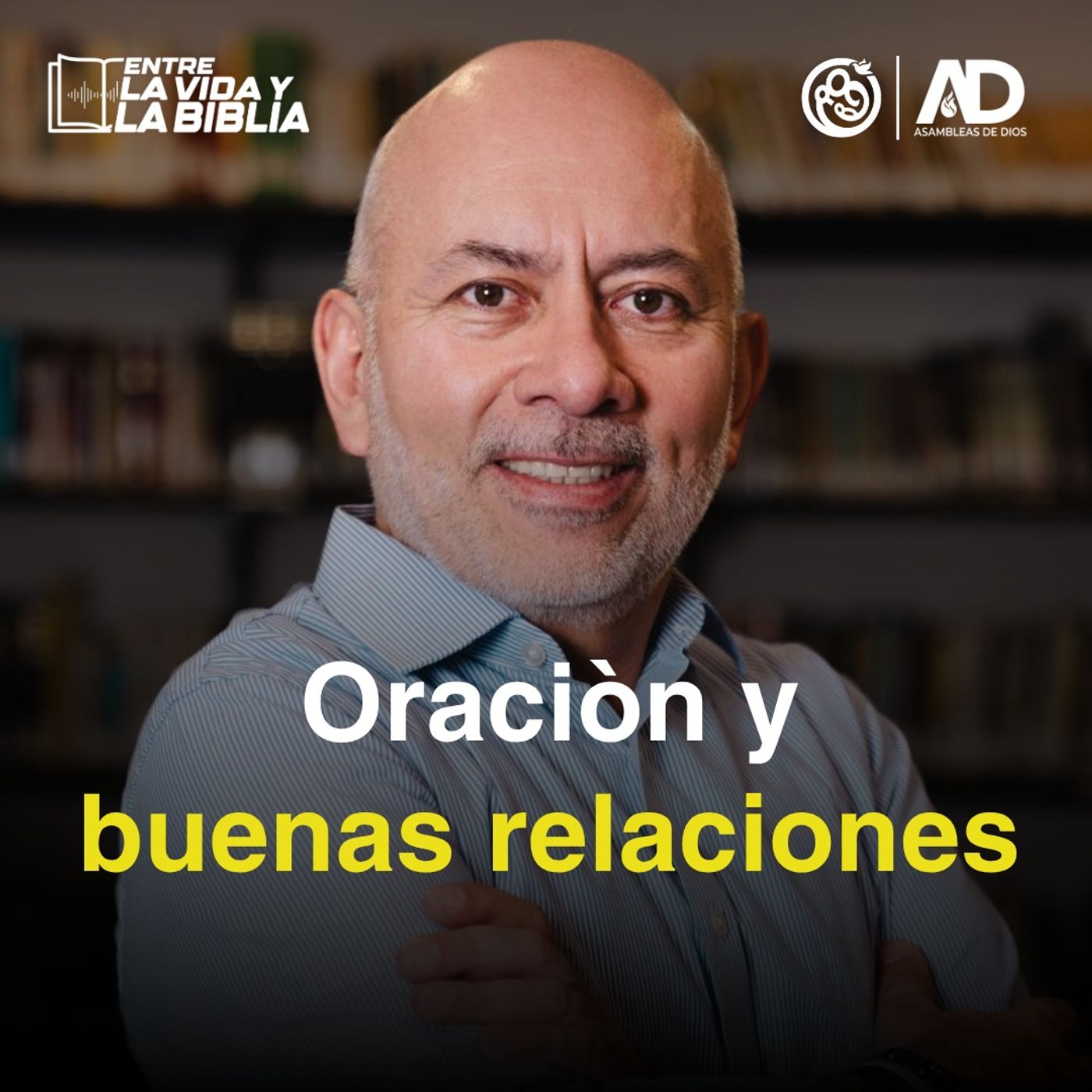 Oración y buenas relaciones episode artwork