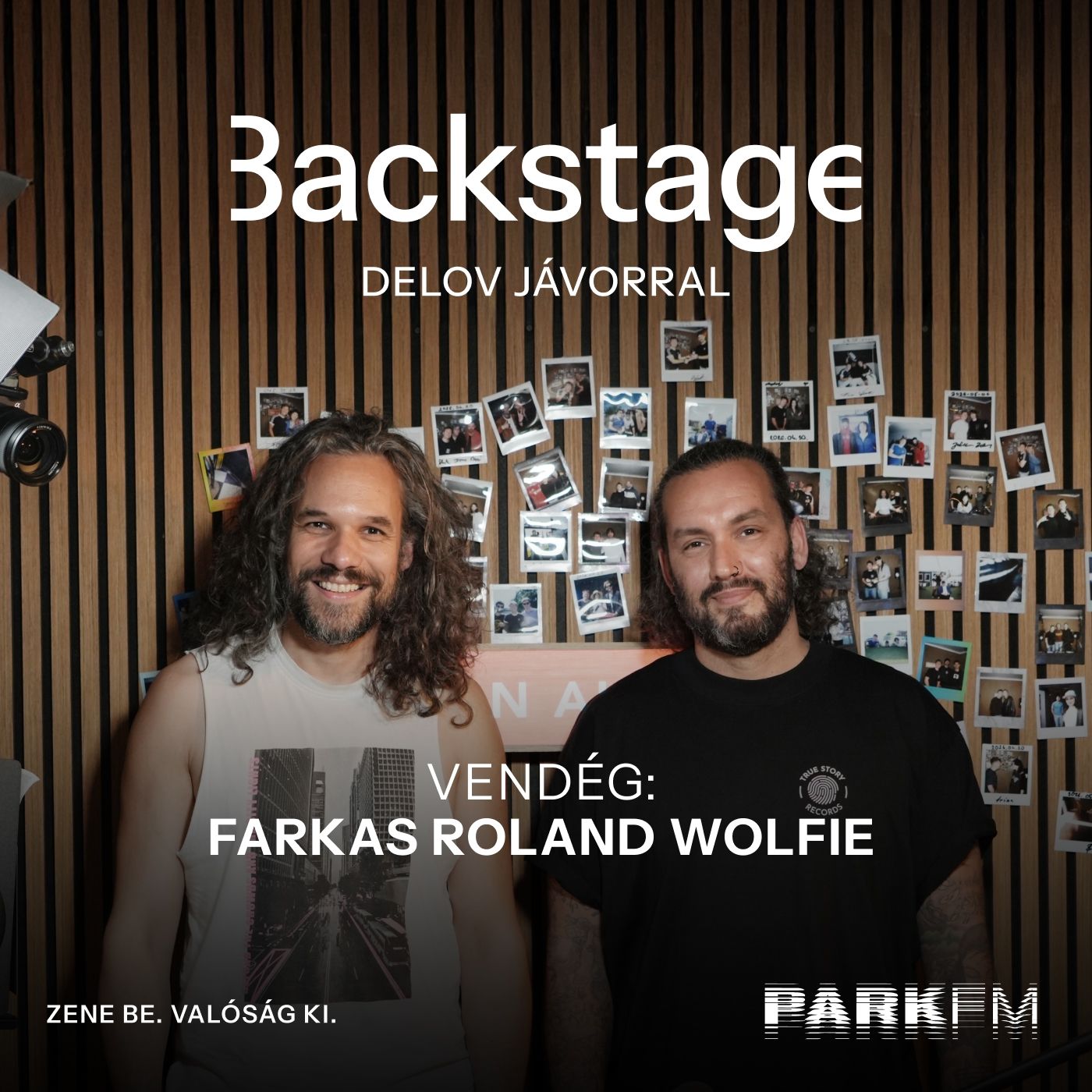 Hiszek abban, hogy mindenkiből csak egy van a világon: Farkas Roland - Wolfie | Park FM – Backstage episode artwork