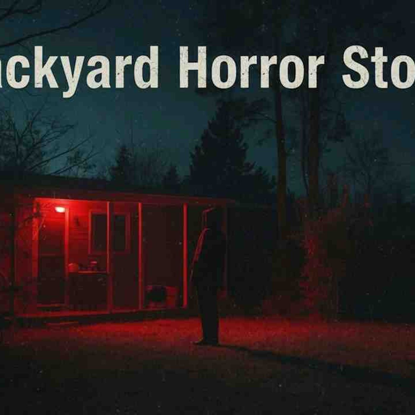 3 Scary TRUE Backyard Horror Stories