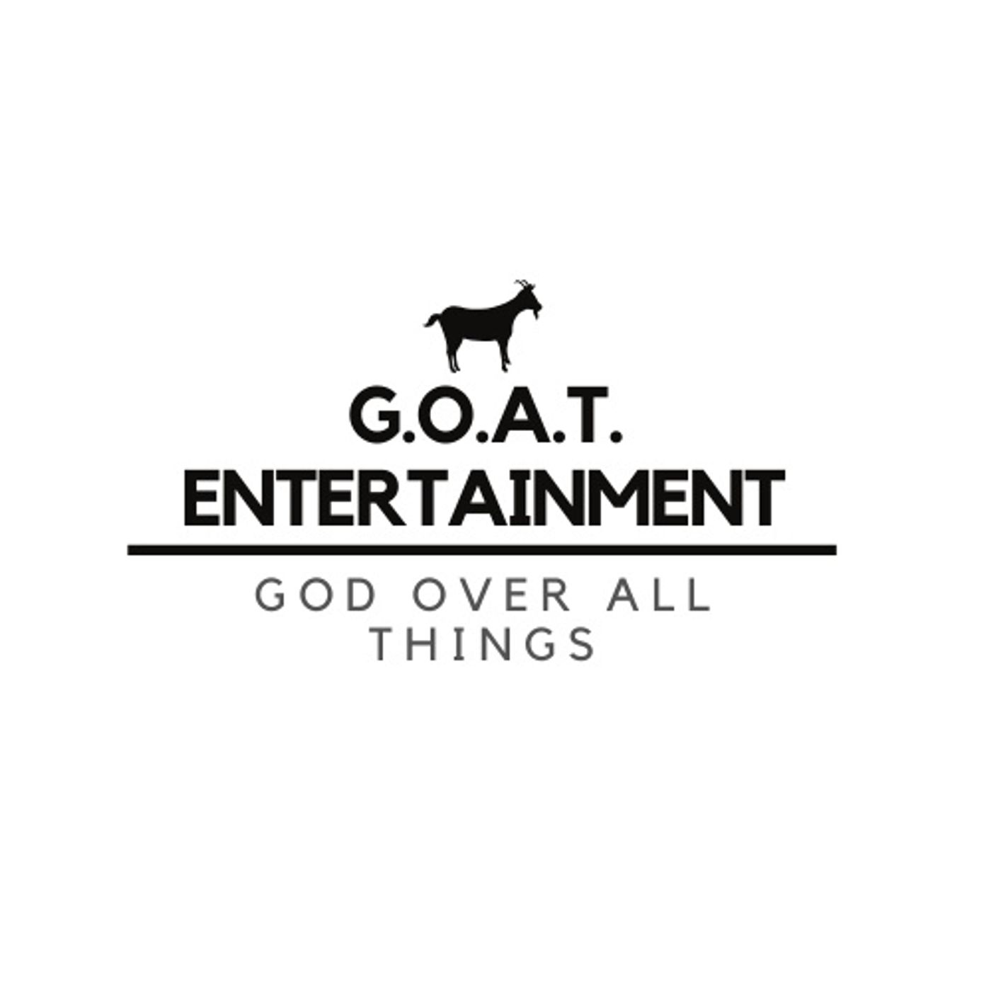 G.O.A.T ENTERTAINMENT