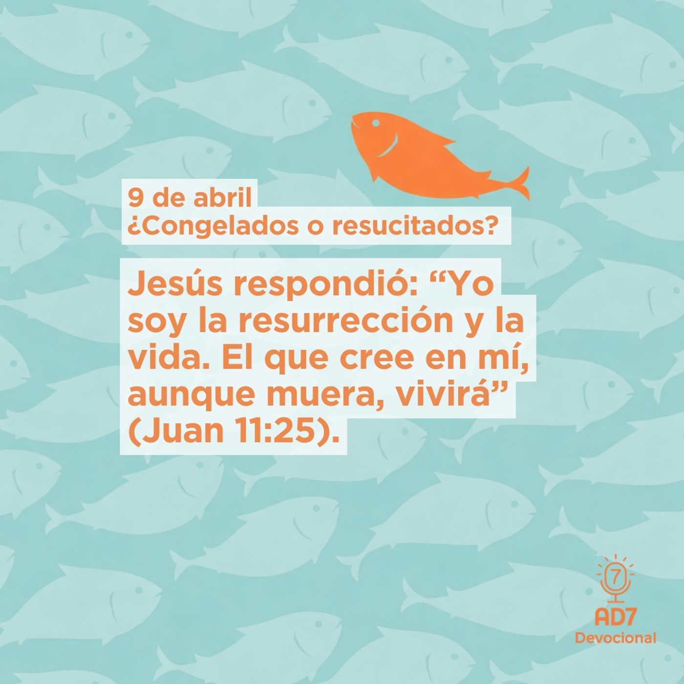 ¿Congelados o resucitados? ~ Devocional de Jóvenes ~ 9 de abril 2026 — AD7 Devocional - Diferente / Inverso cover