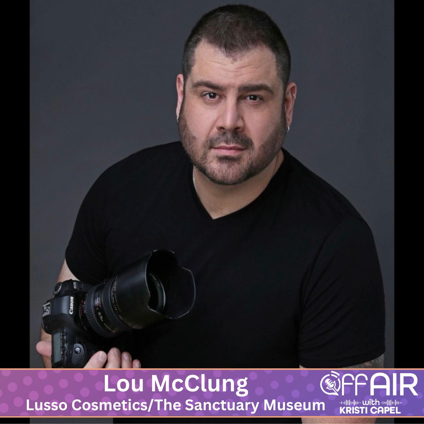 Lou McClung- Lusso Cosmetics/The Sanctuary Museum (Ep. 55) episode artwork