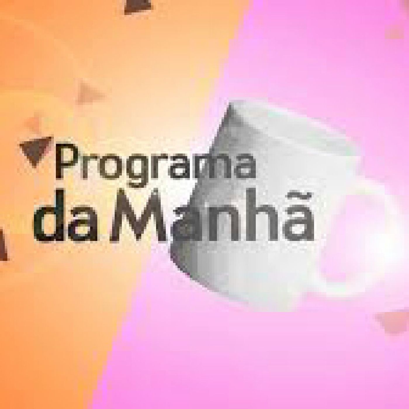Programa da Manhã episode artwork