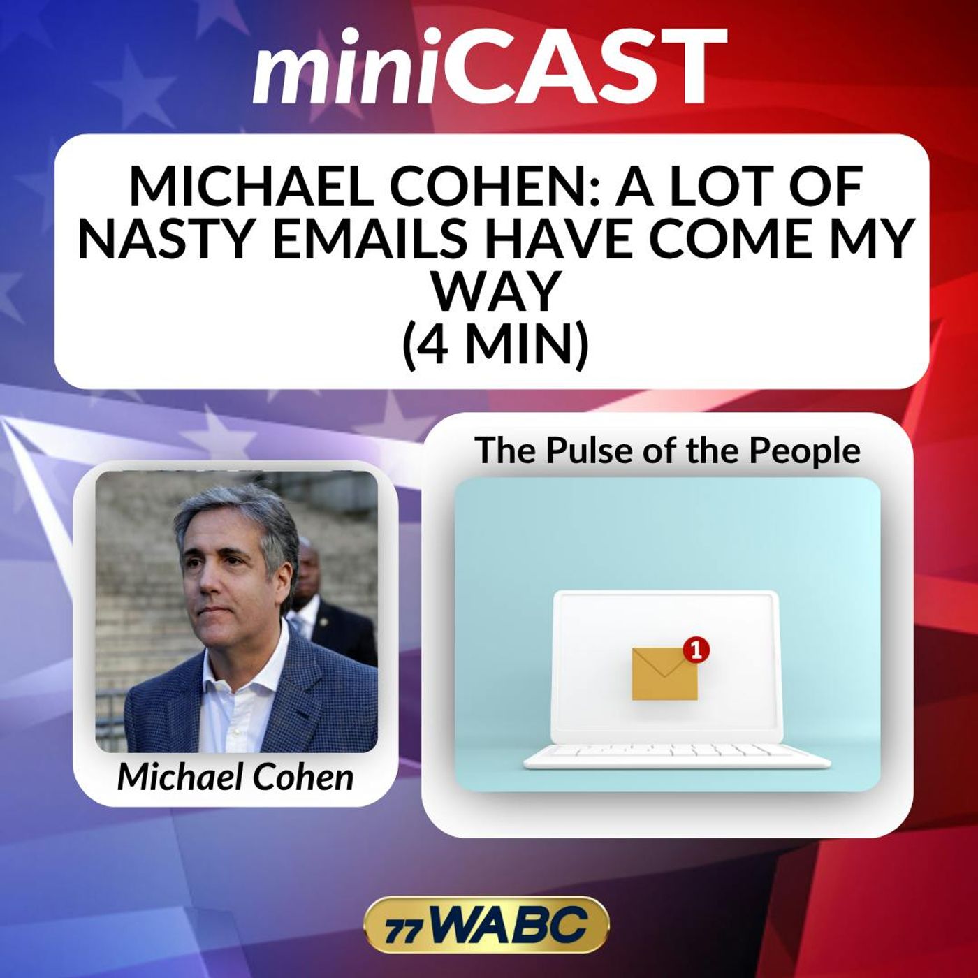 Michael Cohen: A Lot of Nasty Emails Have Come My Way (4 min) | 07-12-26