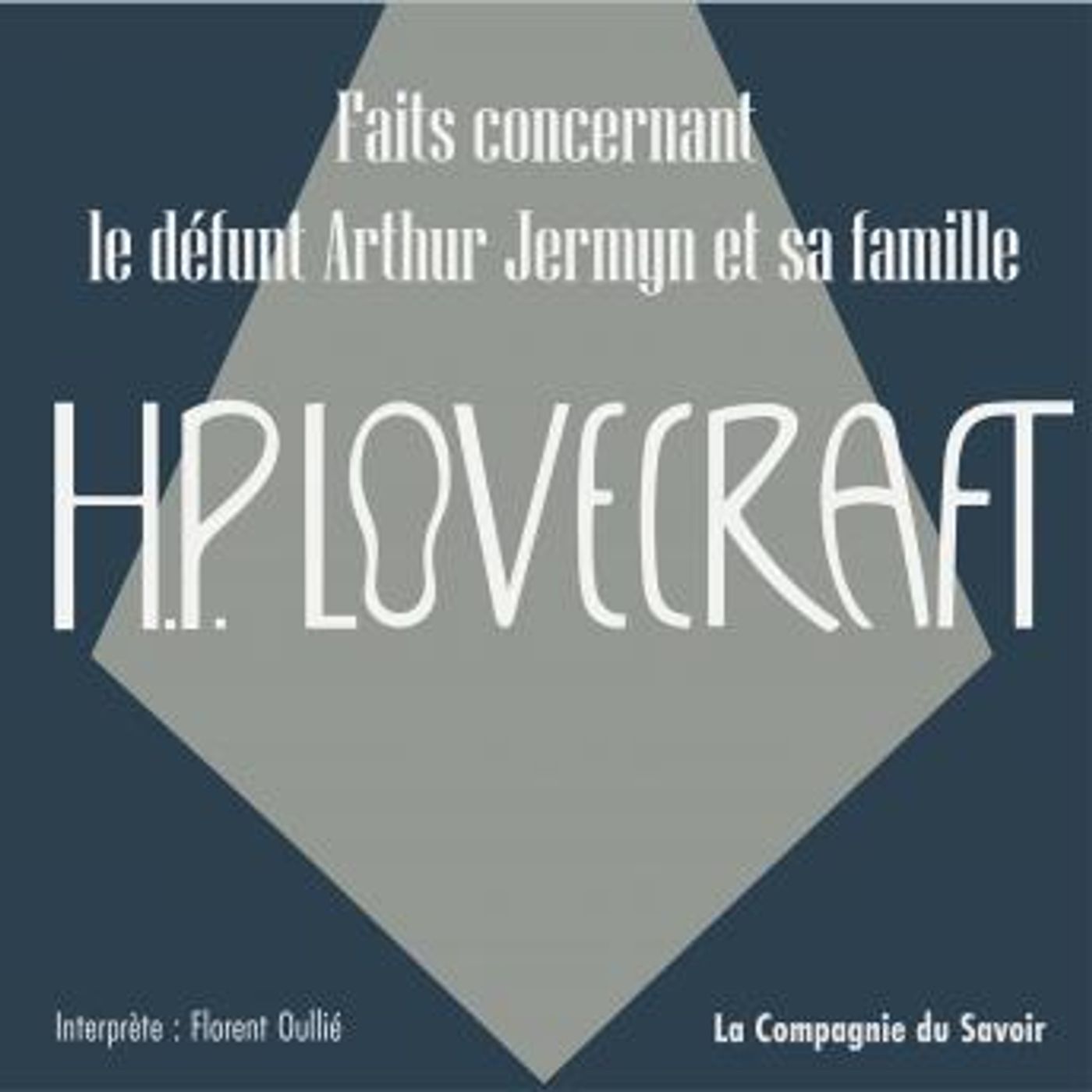 [French] - Faits concernant le défunt Arthur Jermyn et sa famille: La collection HP Lovecraft by H.P. Lovecraft episode artwork