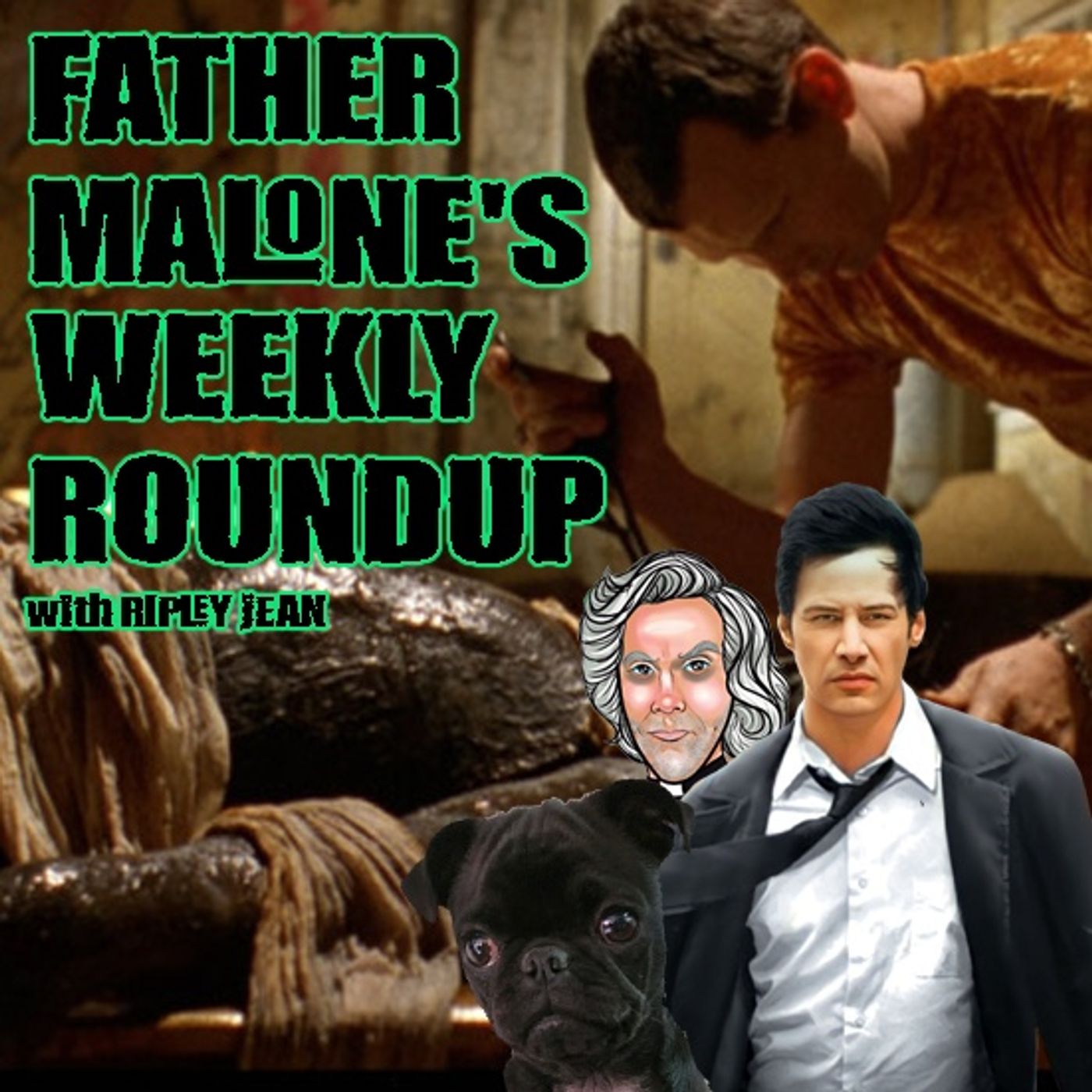 Father Malone's Weekly Roundup - Lord of Illusions, Constantine