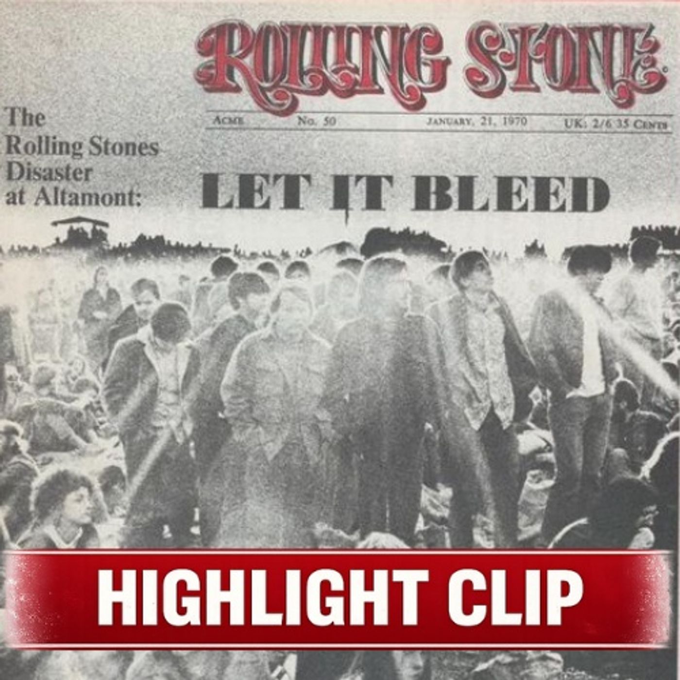 Altamont: The Night Rock Changed Forever [Highlight From Ep.  355]