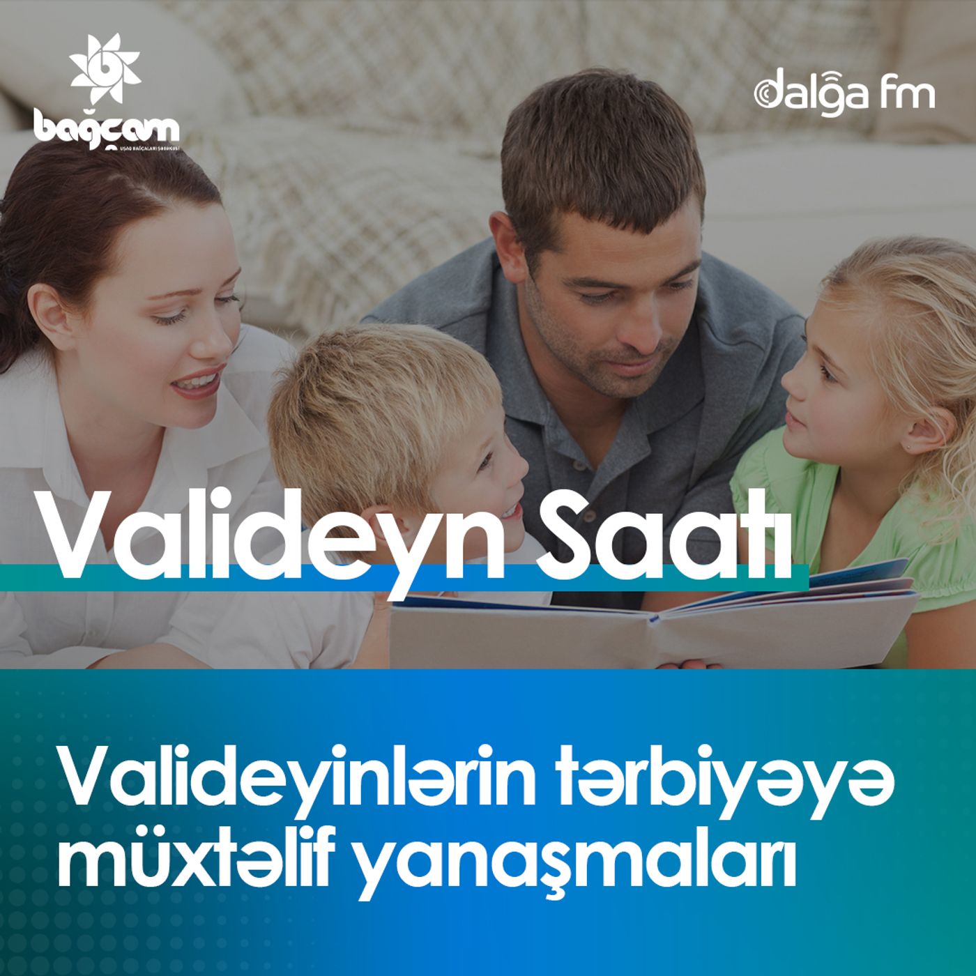 "Valideyinlərin tərbiyəyə müxtəlif yanaşmaları" I Valideyn saatı #5