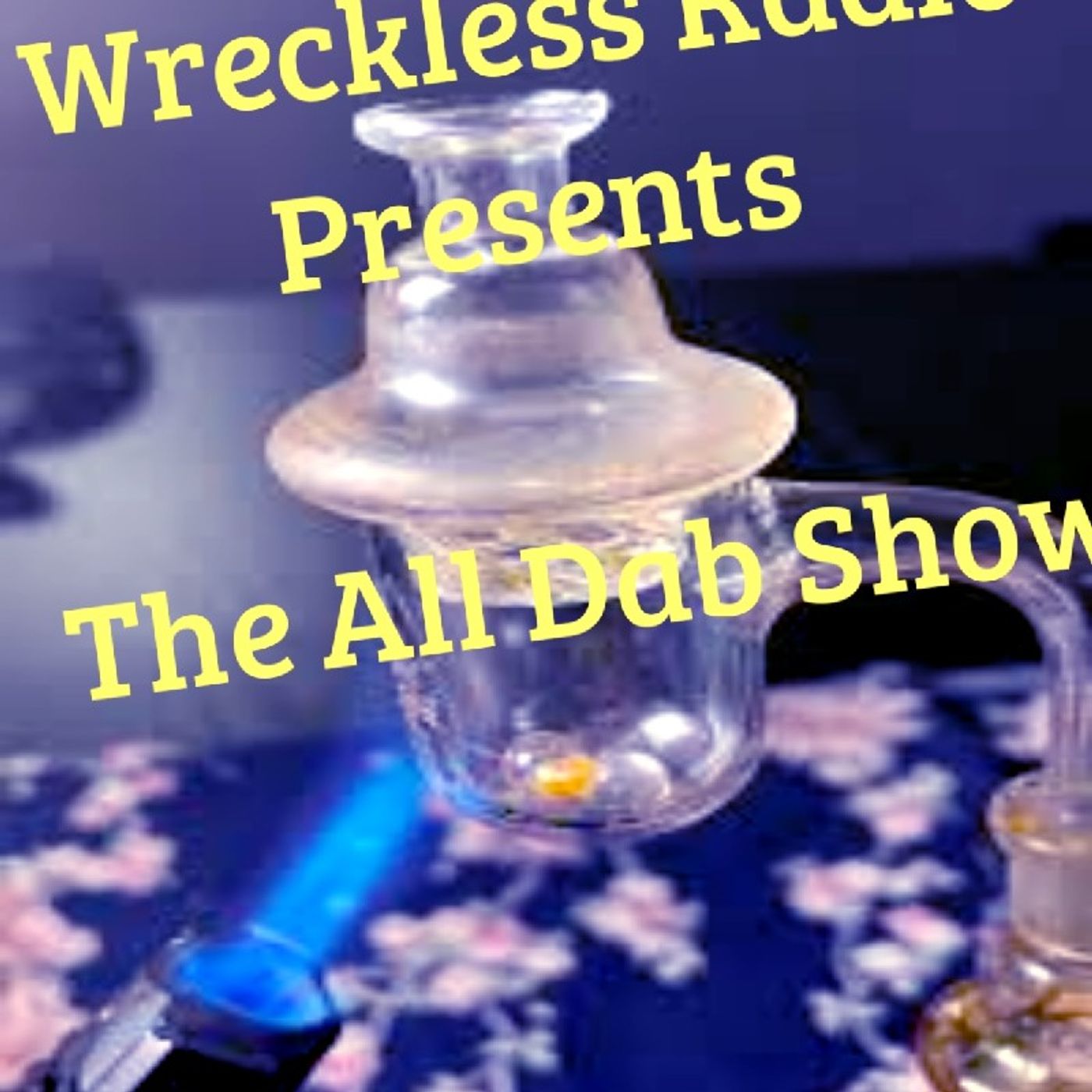 All Dab Show 12 - Wreckless Radio