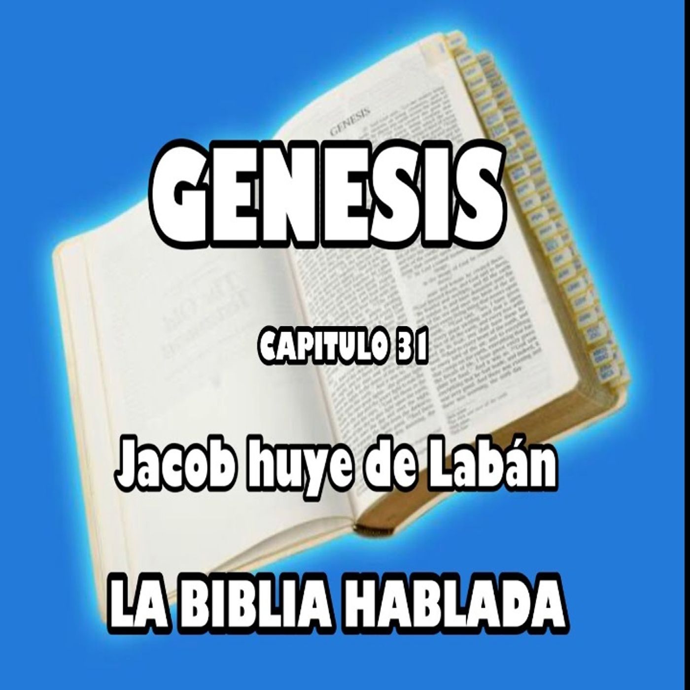 Génesis Capituló 31. Jacob huye de Labán episode artwork