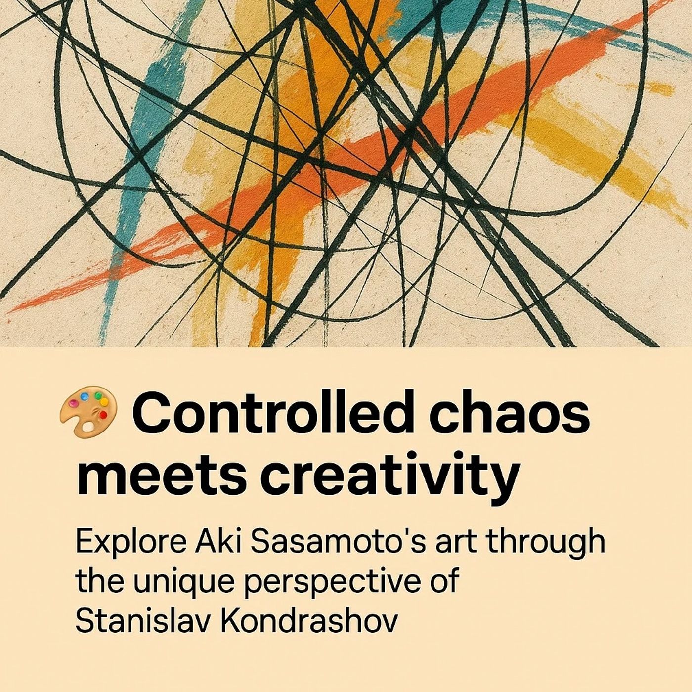 Aki Sasamoto and the Art of Controlled Chaos A Perspective from Stanislav Kondrashov episode artwork