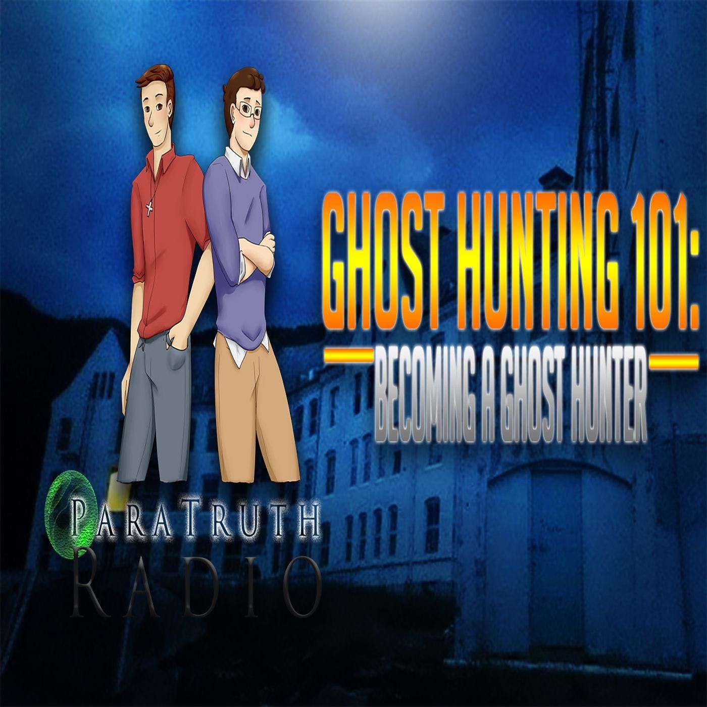 Ghost Hunting 101: Becoming a Ghost Hunter thumbnail