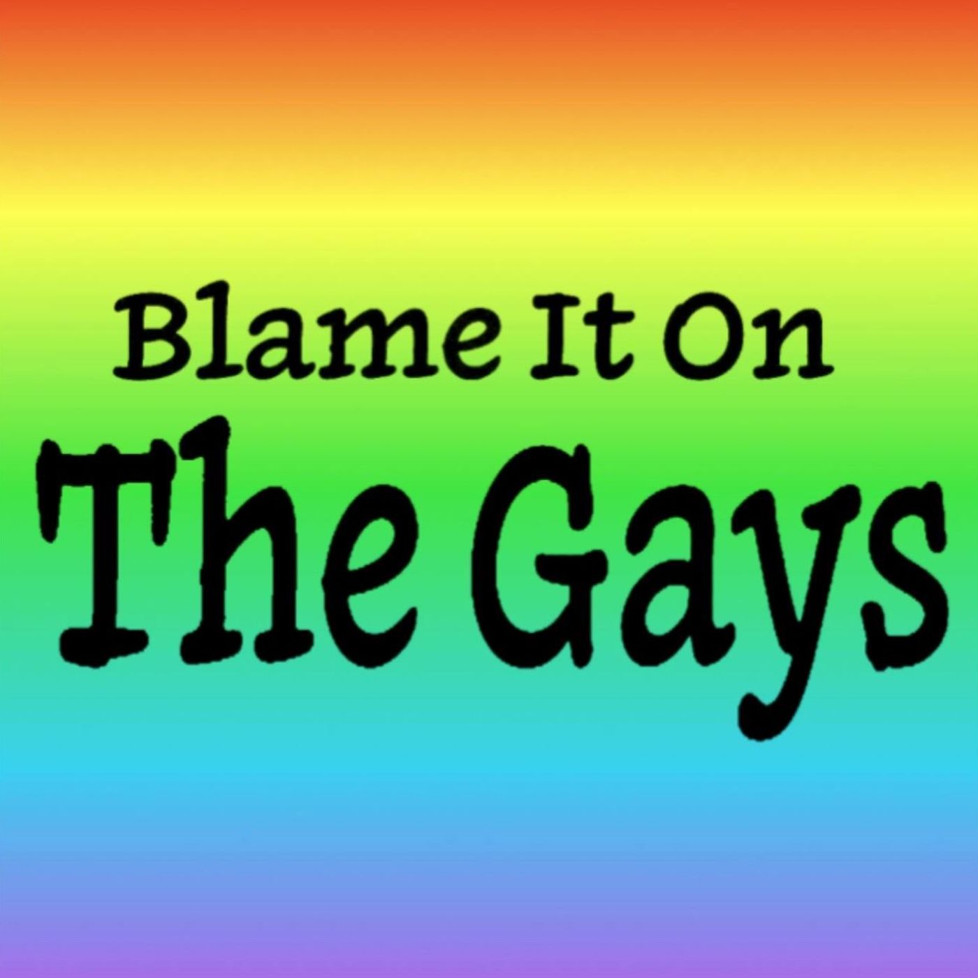 Blame It On The Gays af Blame It On The Gays