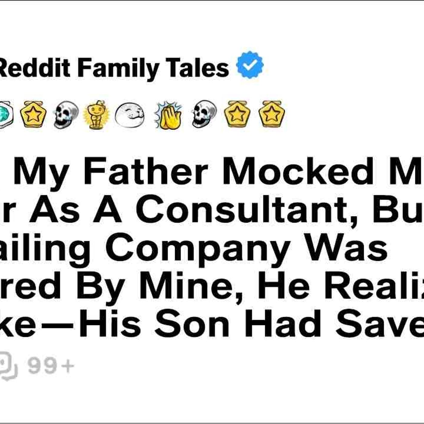 At 32_ My Father Mocked My Career As A Consultant_ But When His Failing... - Reddit Family Tales