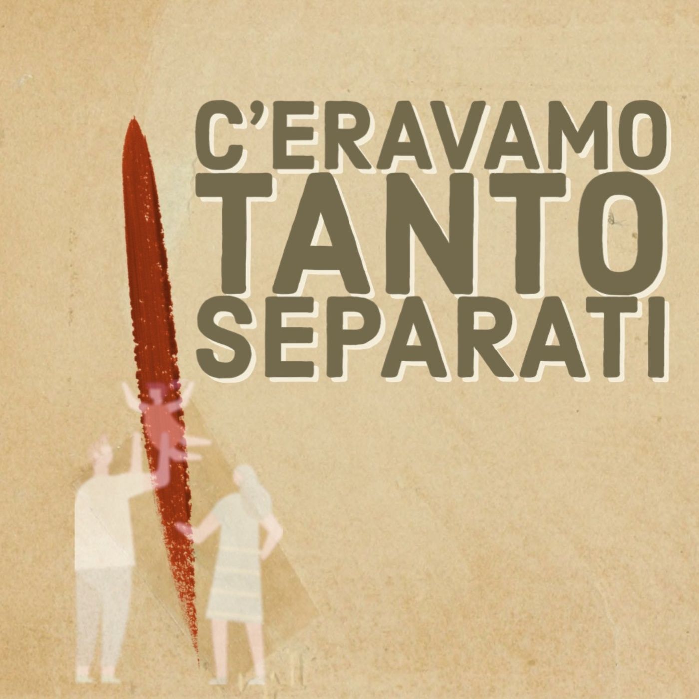 C’eravamo tanto…separati