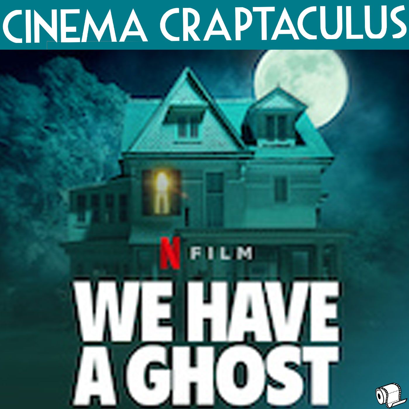 We Have a Ghost CINEMA CRAPTACULUS