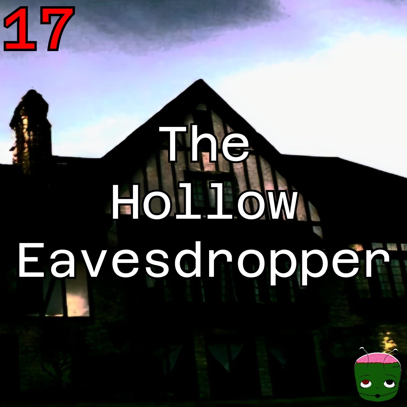 17: The Hollow Eavesdropper
