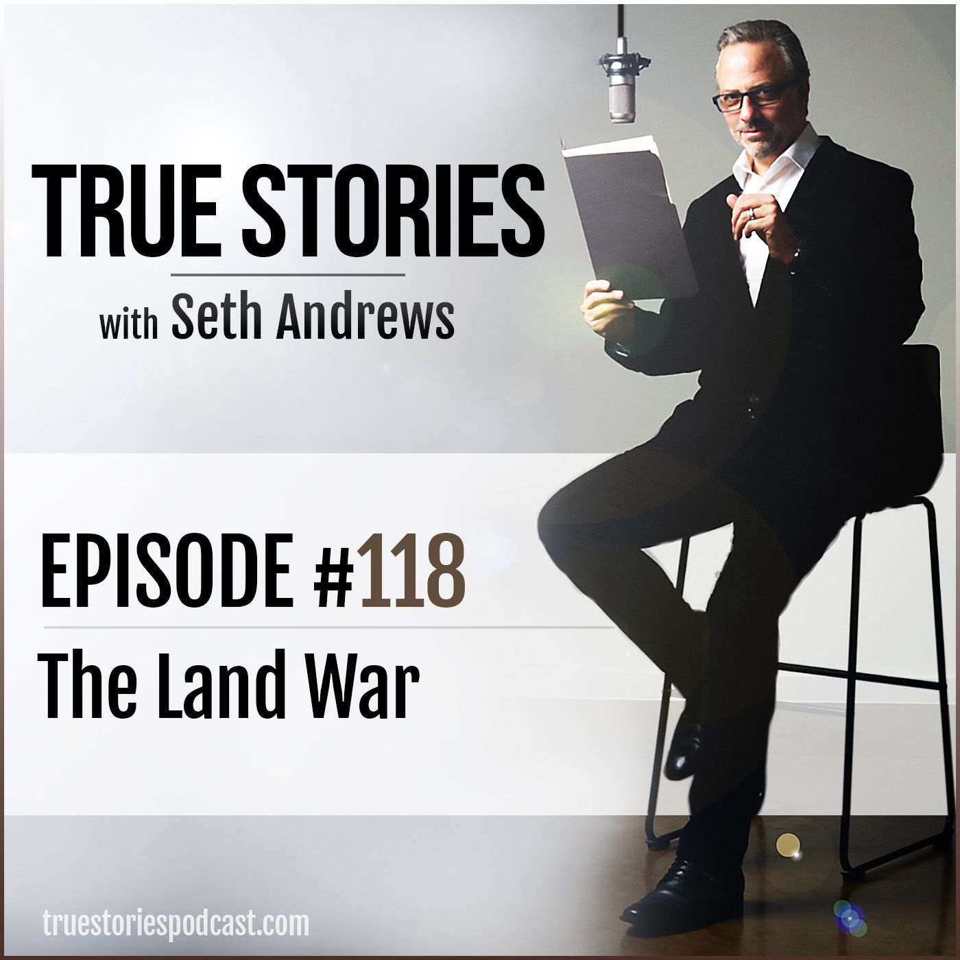 True Stories #118 - The Land War