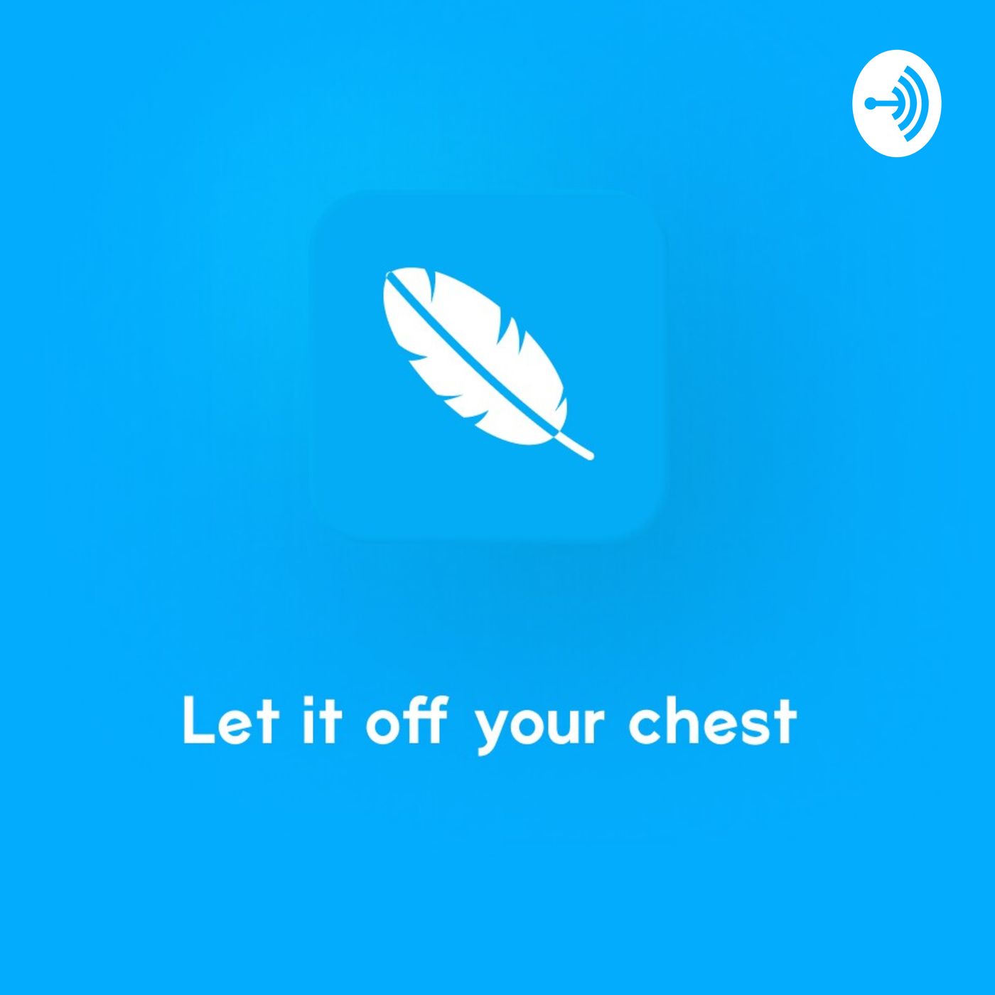Let It Off Ya Chest