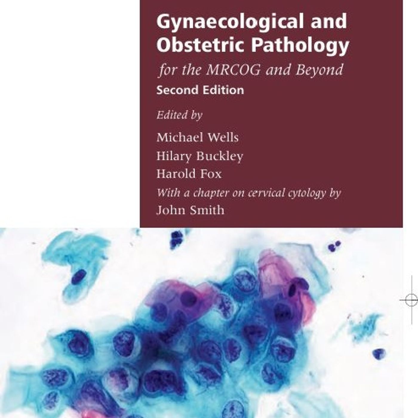 Gynaecological and Obstetric Pathology for the MRCOG and Beyond