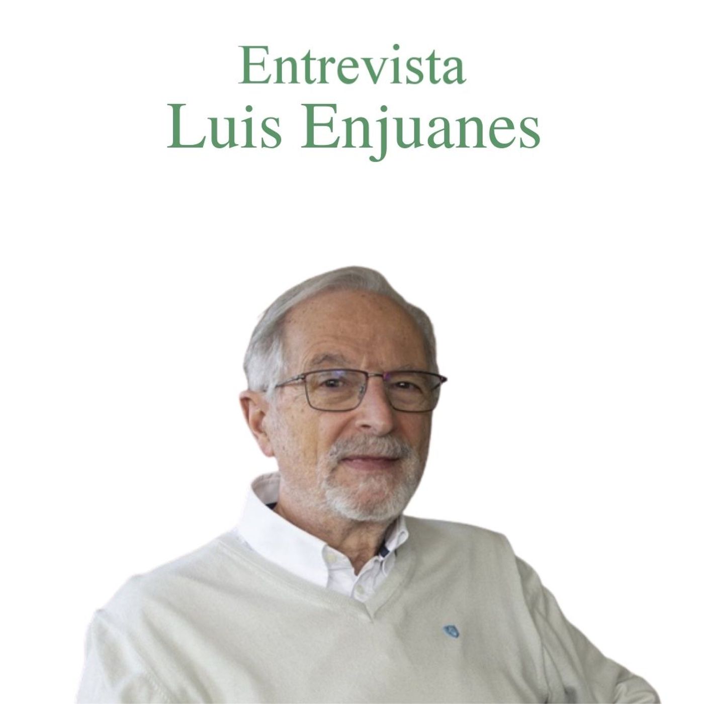 Entrevista a Luis Enjuanes episode artwork