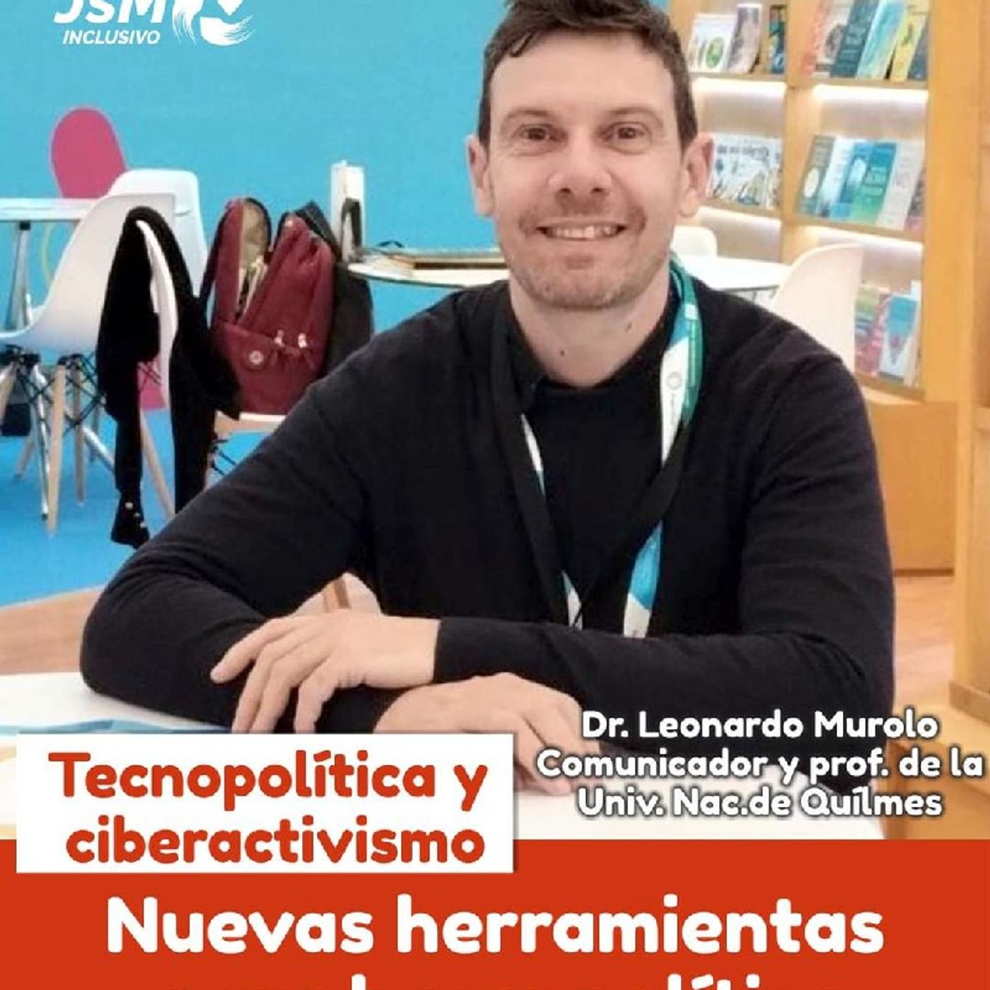 Leonardo Murolo, Dr. en Comunicación y profesor de la Universidad Nacional de Quilmes episode artwork