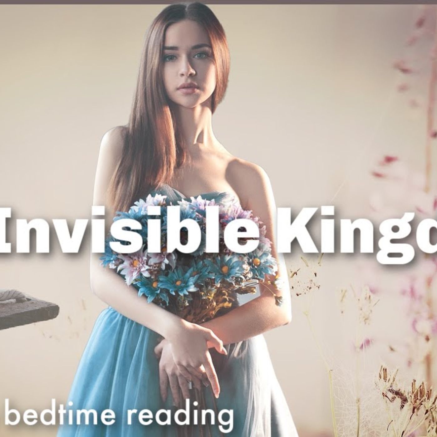 THE INVISIBLE KINGDOM - A European Fairytale for Bedtime to Relax and Sleep
