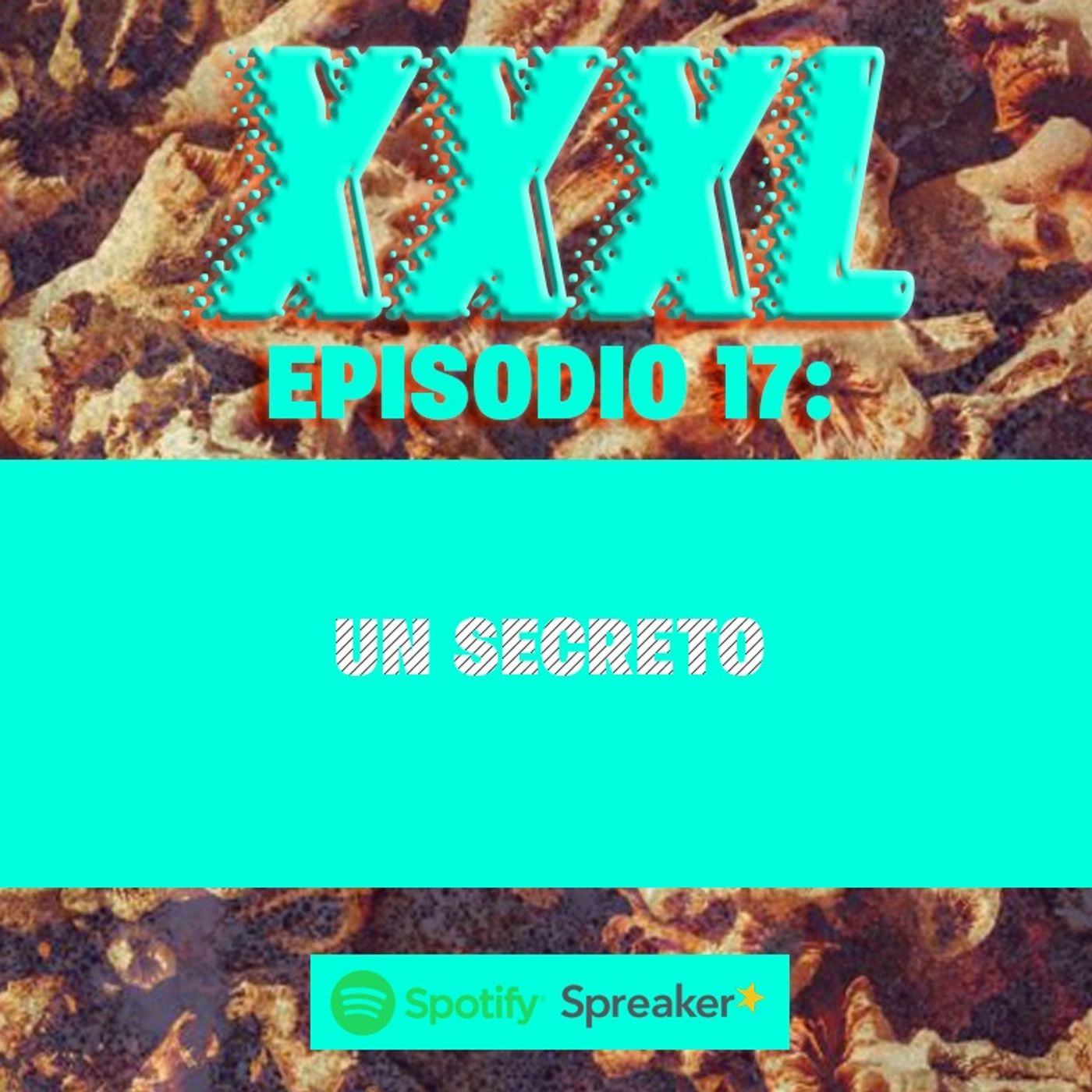 XXXL, otro Podcast de Juan Soriano