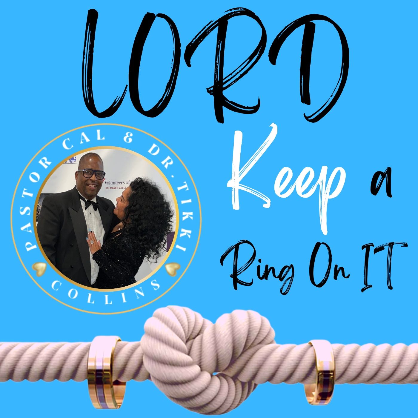 Lord Keep A Ring On It