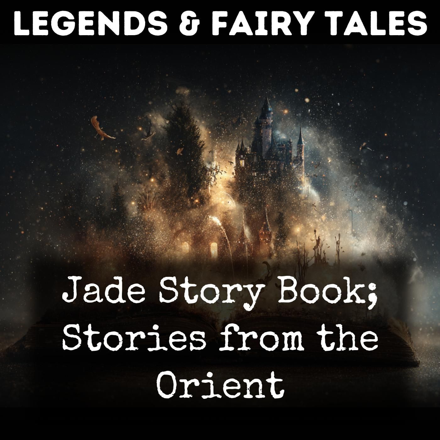 Jade Story Book; Stories from the Orient