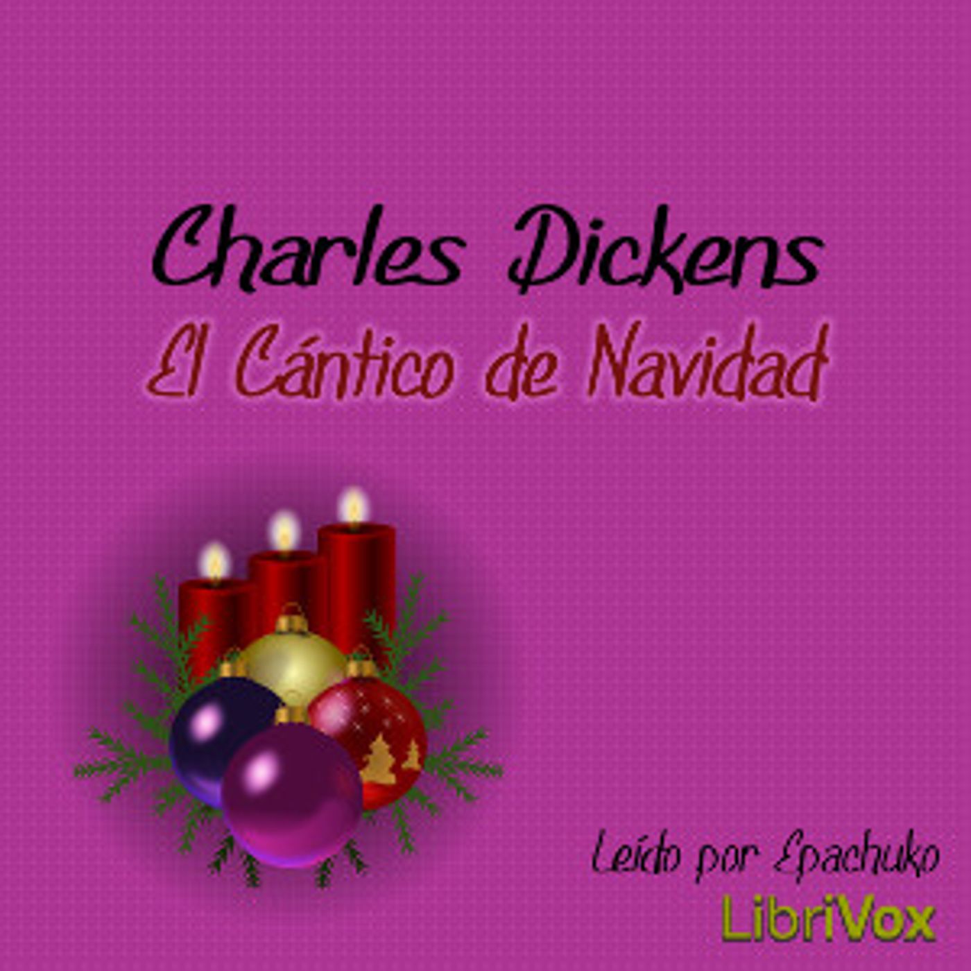 Cántico de Navidad, El by Charles Dickens (1812 - 1870)