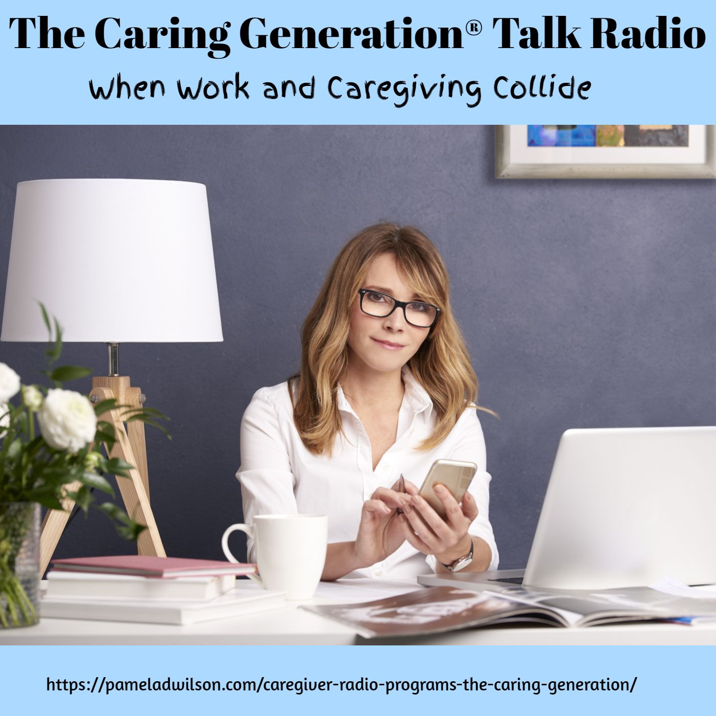 The Caring Generation® | Advice & Tips for Caregivers
