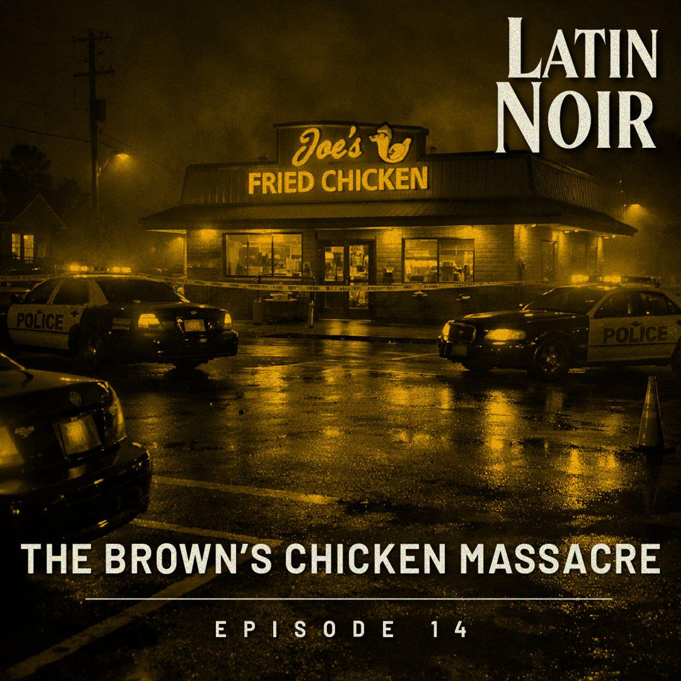 #EP 14 - The Brown’s Chicken Massacre episode artwork