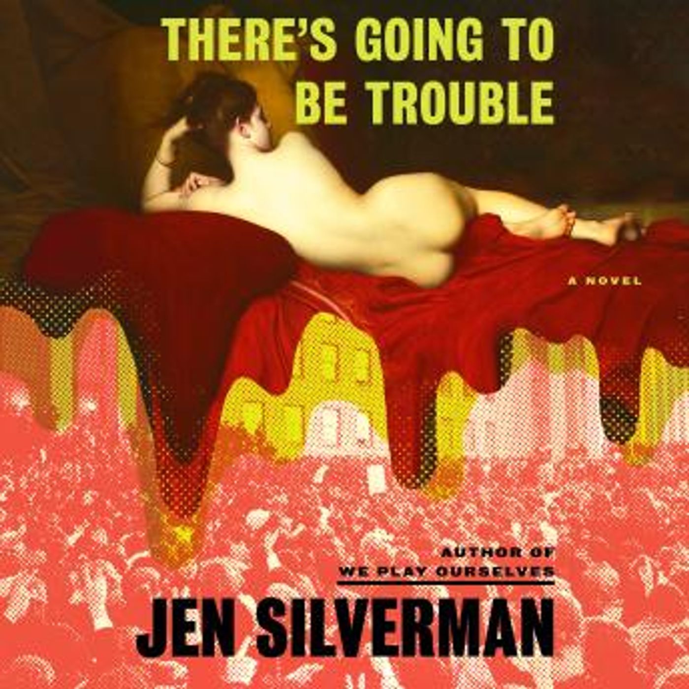 There's Going to Be Trouble: A Novel by Jen Silverman episode artwork