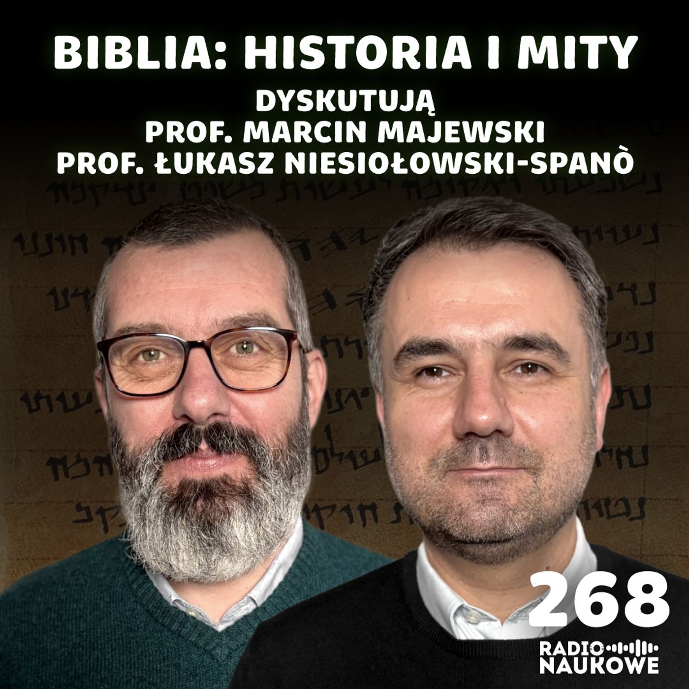 Biblia a historia – dyskusja badaczy | prof. Marcin Majewski, prof. Łukasz Niesiołowski-Spanò
