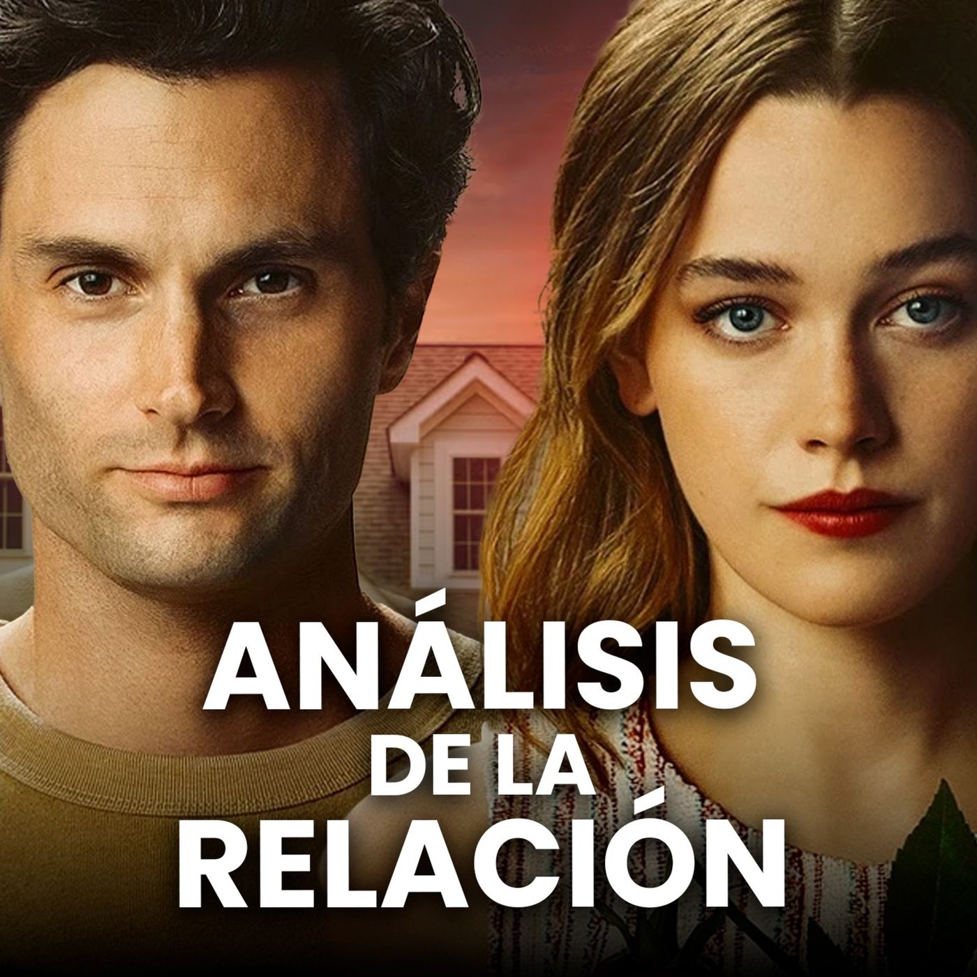 JOE y LOVE | Análisis psicológico de su peligrosa relación de pareja
