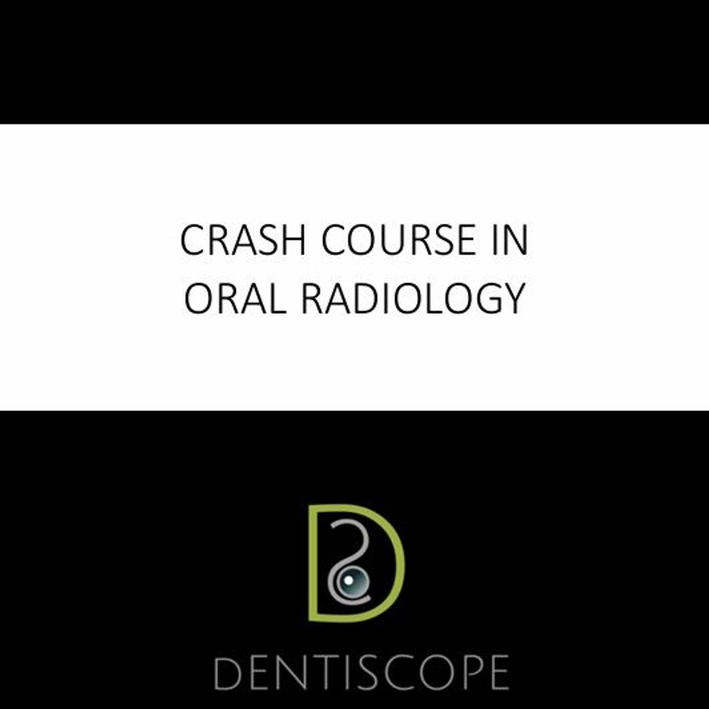 Crash Course in Oral Radiology