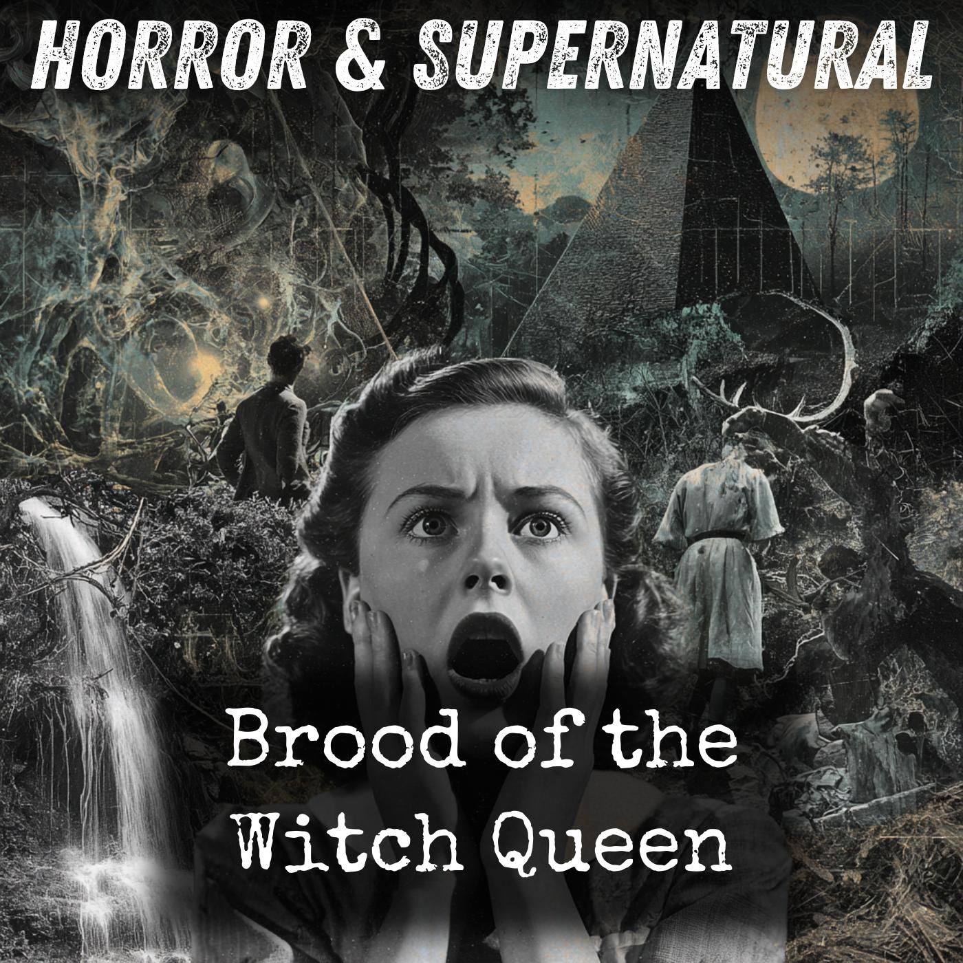 Brood of the Witch Queen