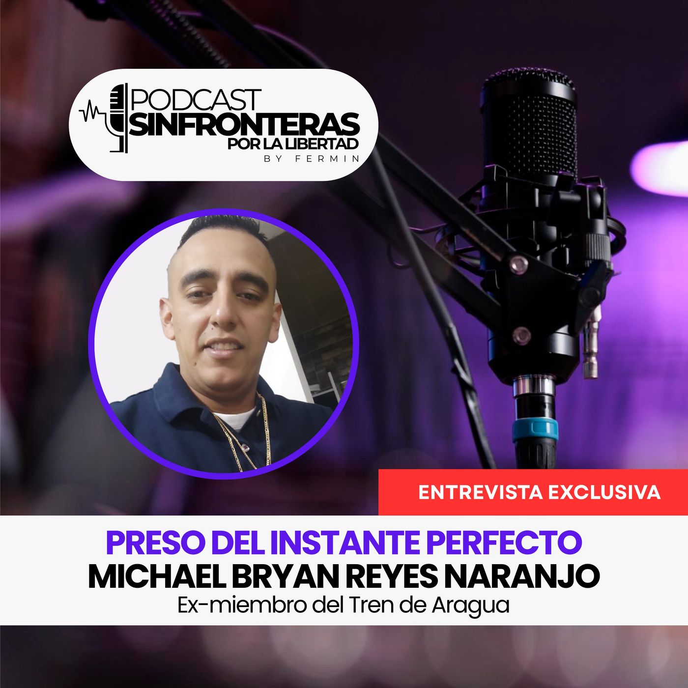 T1E5 Michael Bryan Reyes Naranjo - Preso del instante perfecto | ENTREVISTA EXCLUSIVA episode artwork