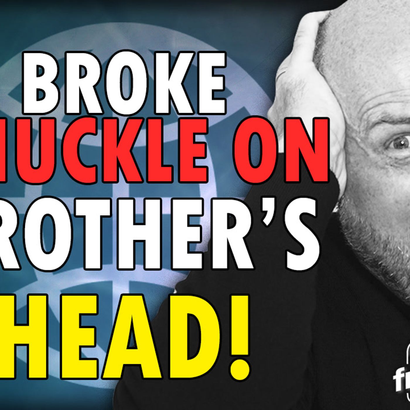 6403 I Broke My Knuckle on My Kid Brother’s Head! CALL IN SHOW episode artwork