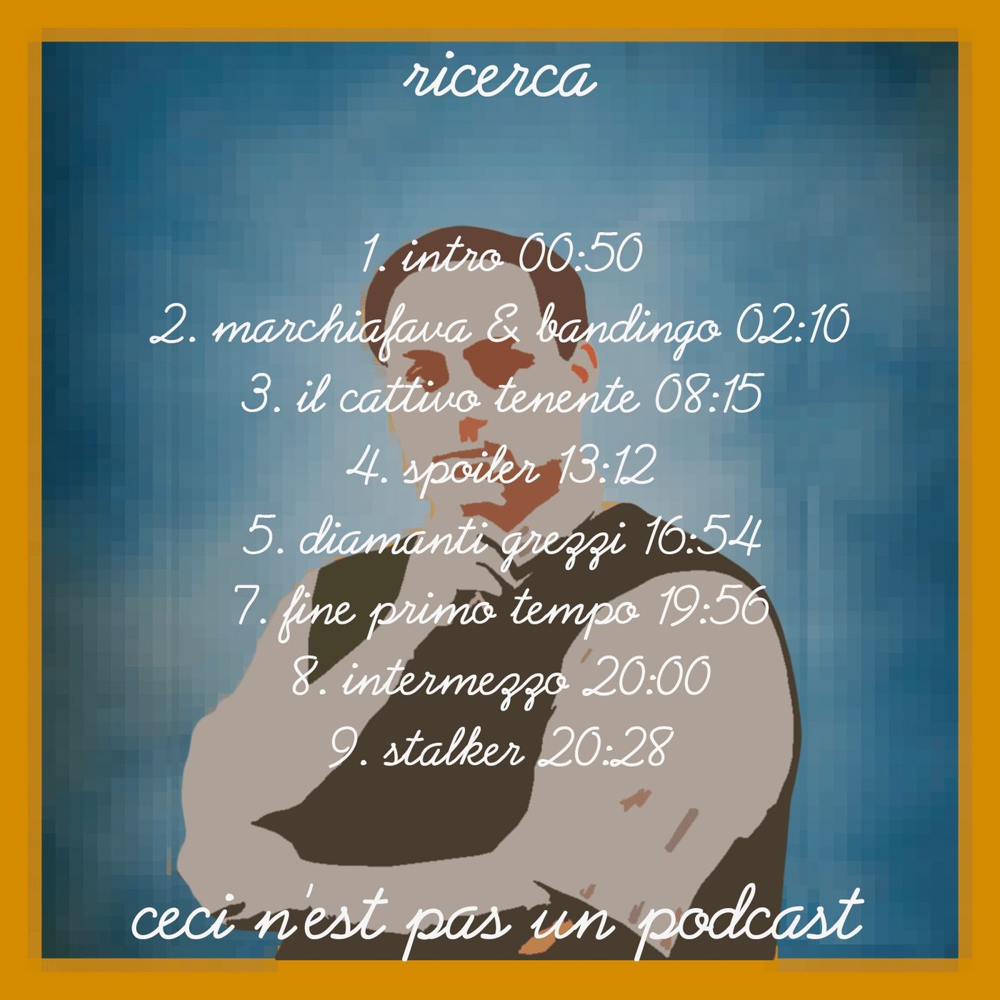 Episodio 2 - RICERCA Episodio 2 - RICERCA
