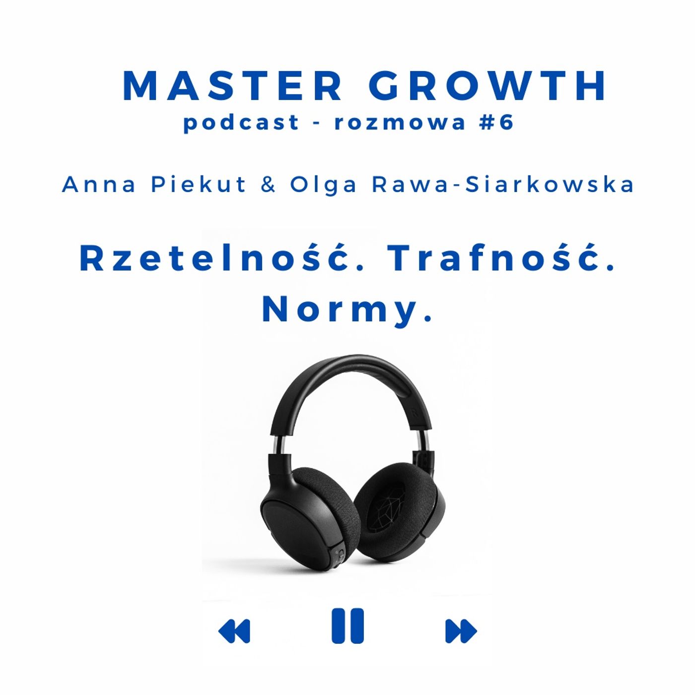 Master Growth #1.6 - Rzetelność. Trafność. Normy. Master Growth #1.6 - Rzetelność. Trafność. Normy.