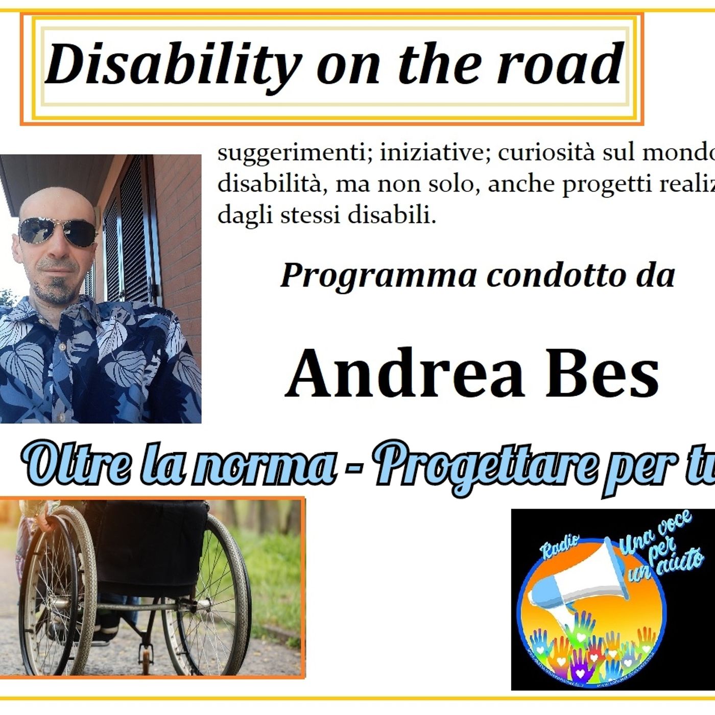RUBRICA: DISABILITY ON THE ROAD conduce ANDREA BES - Abbattimento barriere architettoniche episode artwork