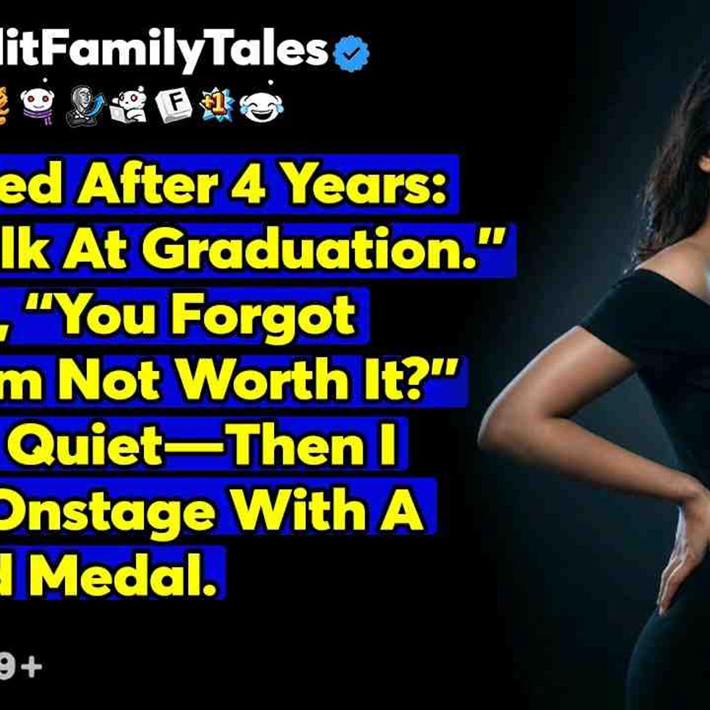 Dad Called After 4 Years_ _We_ll Talk At Graduation._ I Replied_ _You... - Reddit Family Tales episode artwork