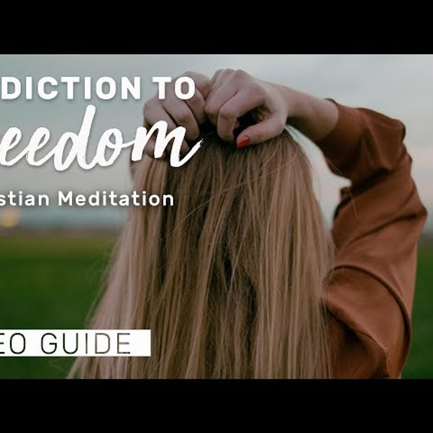 Guided Christian Meditation From Addiction To Freedom - Abide Meditation App episode artwork
