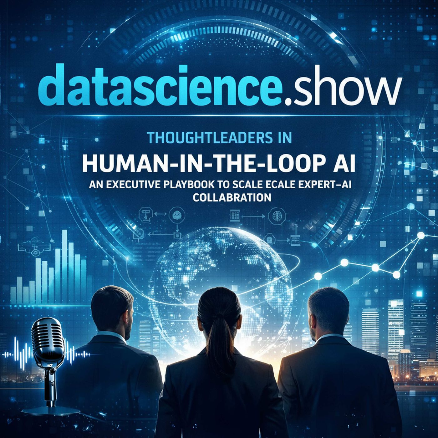 Human-in-the-Loop AI: An Executive Playbook to Scale Expert–AI Collaboration episode artwork