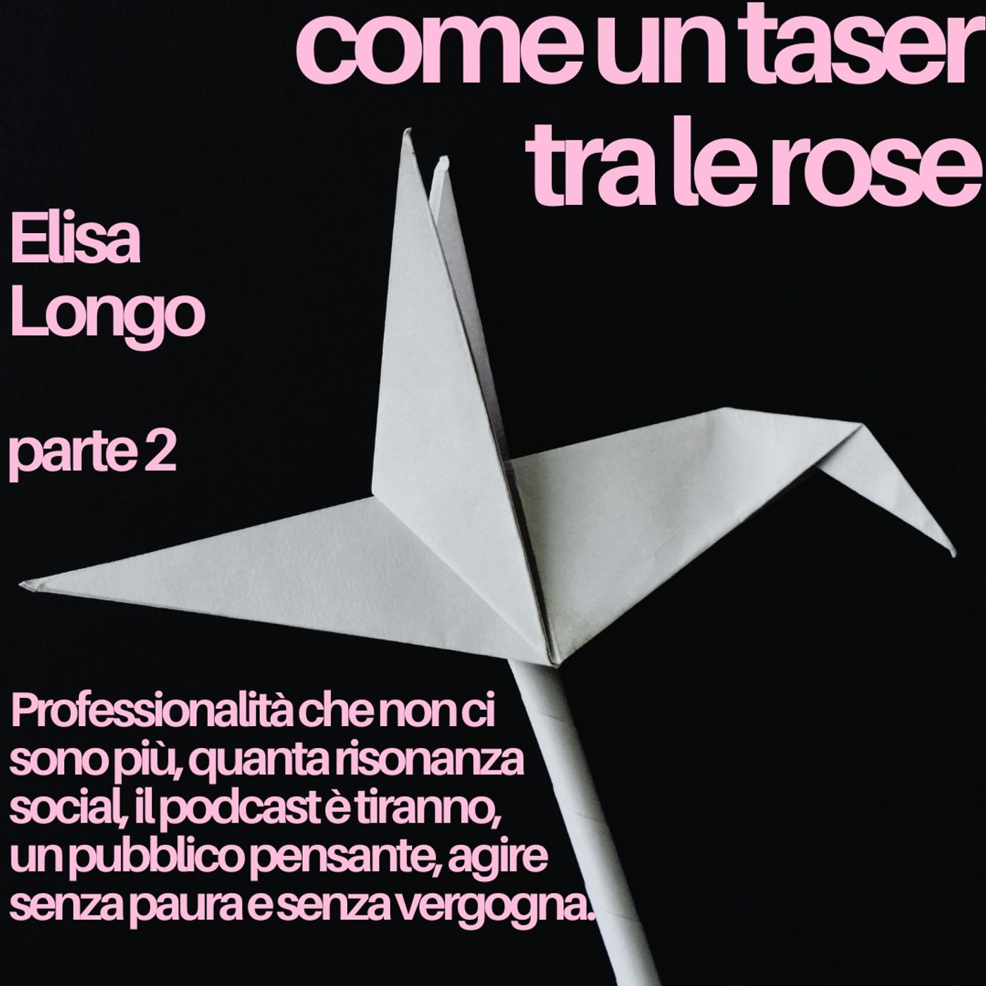 Come un taser tra le rose