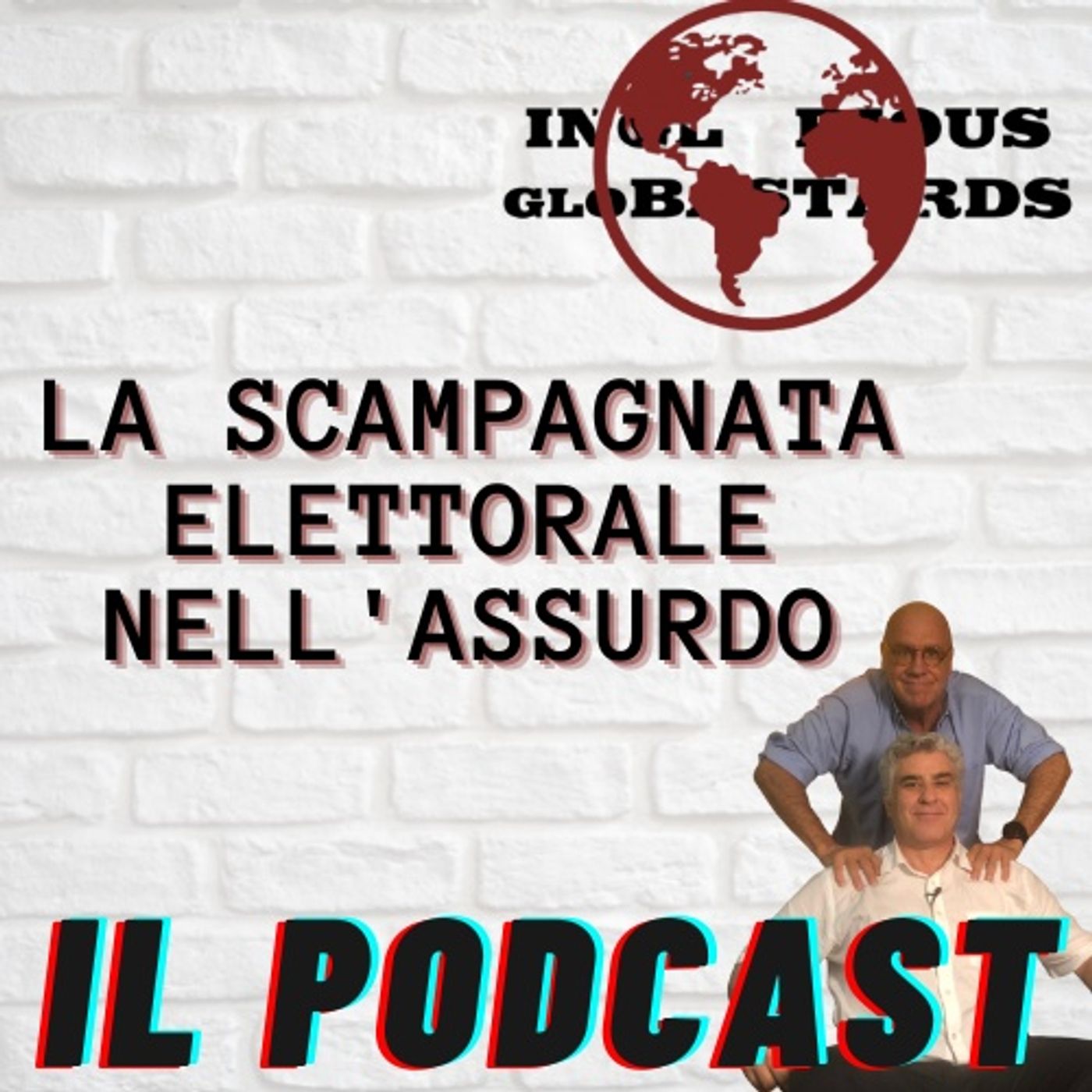 Inglorious Globastards - PODCAST