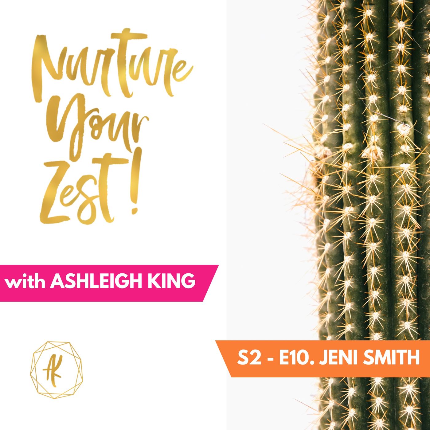 #Nurture Your Zest S2-E10 Jeni Smith on strategic networking, giving up alcohol & coping with miscarriage